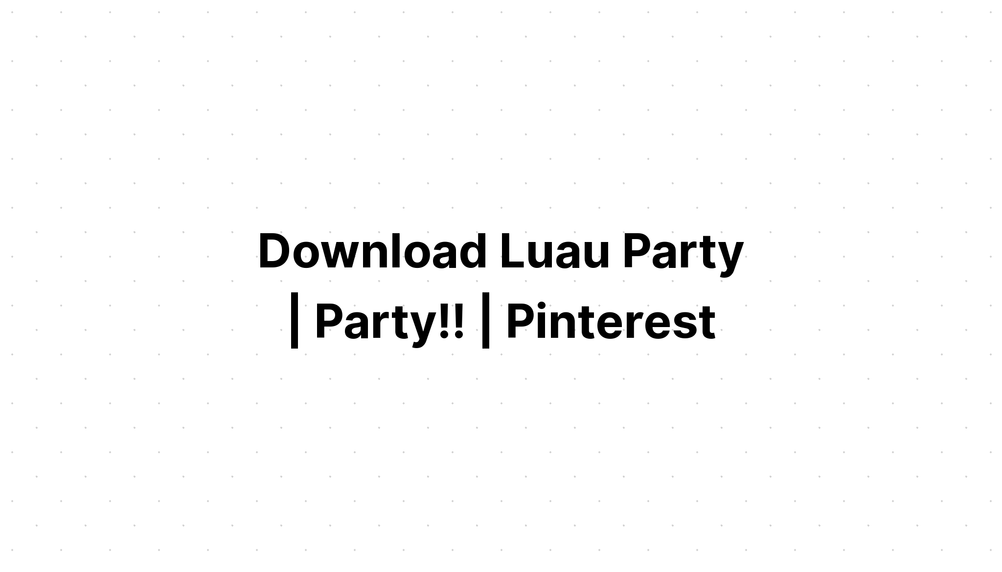 Download Tropical Party Set SVG File